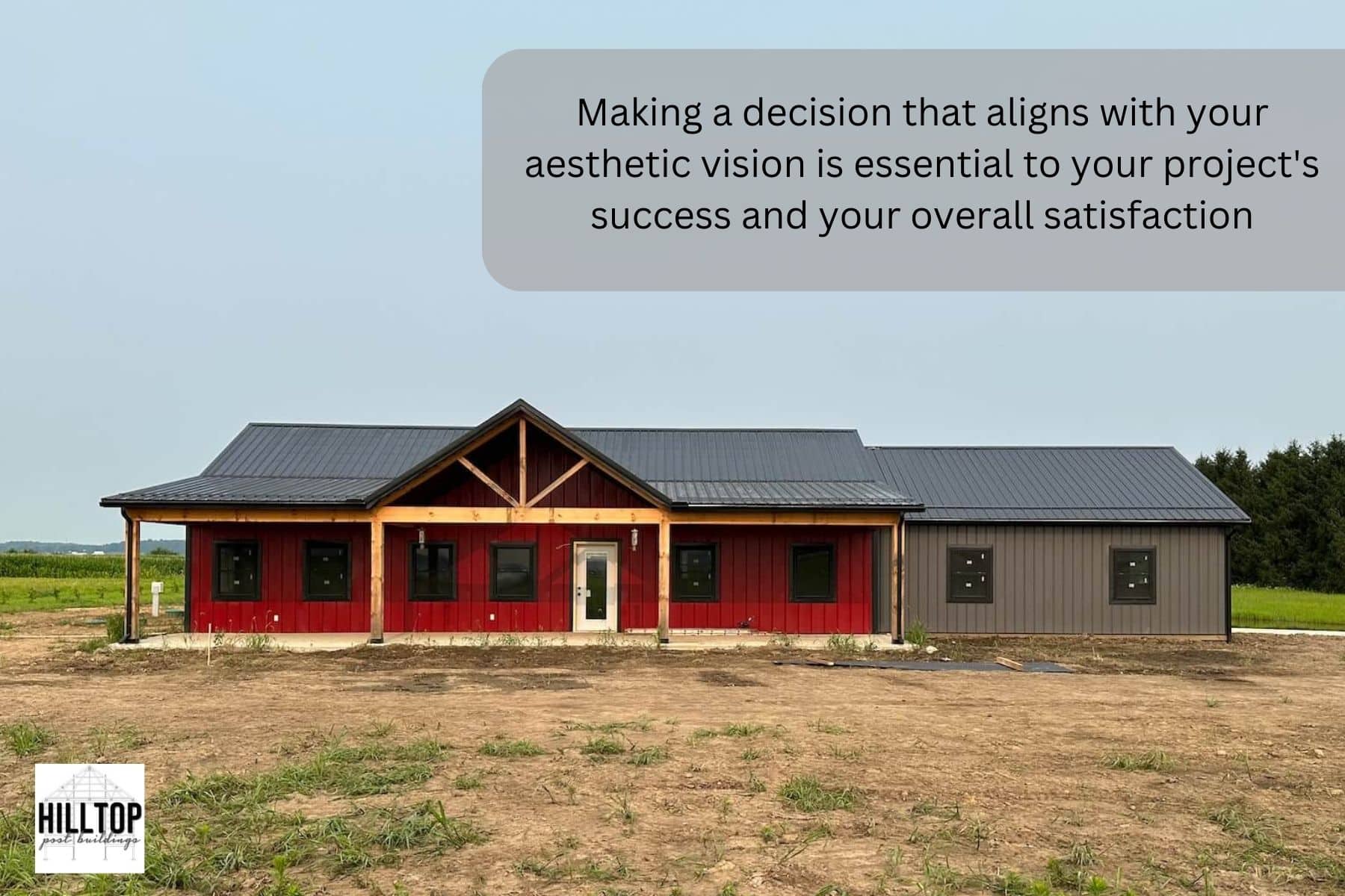 Making a decision that aligns with your aesthetic vision is essential to your pole barn project's success and overall satisfaction.